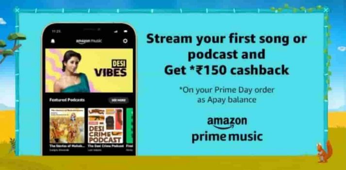 Limited Period Offer – Listen to a song  on Amazon Prime Music and earn Rs.150